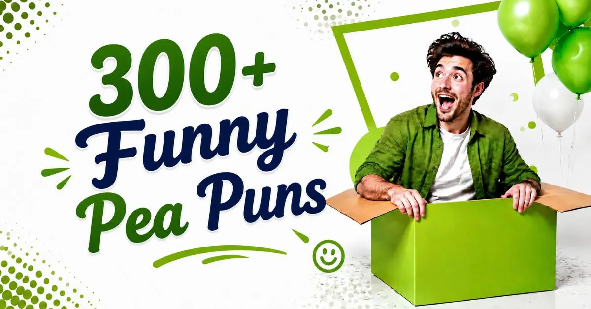 300+ Funny Pea Puns – humorous pea pun ideas and jokes