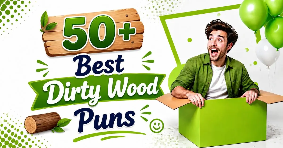50+ Best Dirty Wood Puns thumbnail with wood-themed graphics