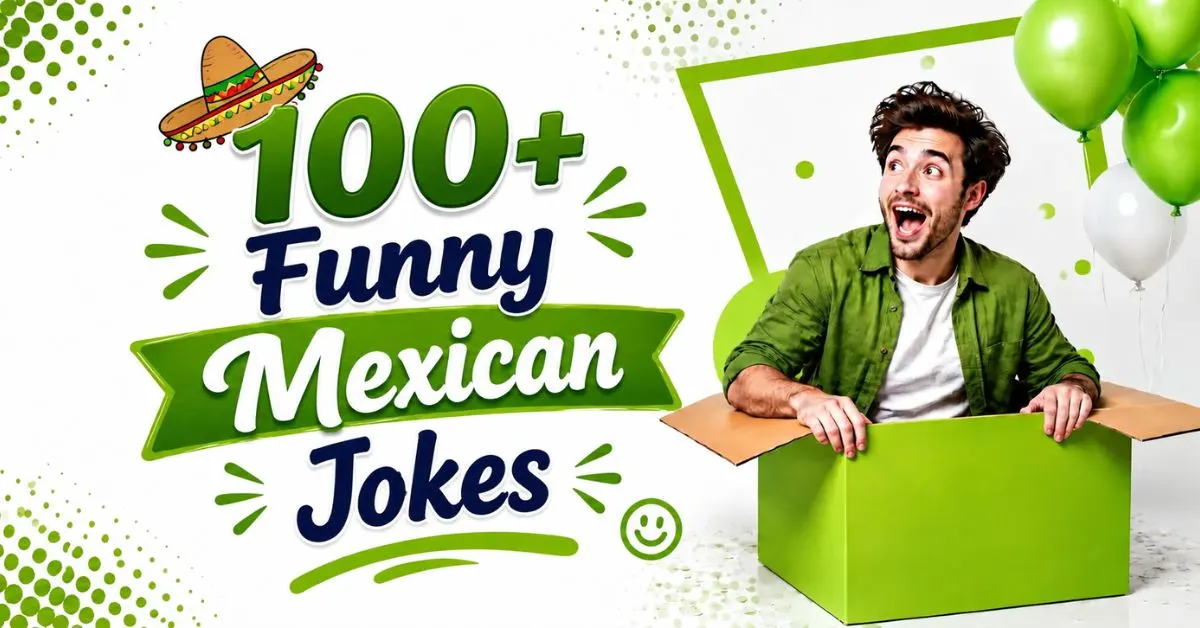 100+ Funny Mexican Jokes with sombrero and Mexican-themed design