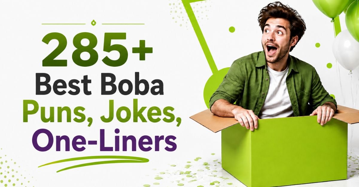 285+ Best Boba Puns, Jokes, One-Liners featuring a fun boba-themed humor graphic