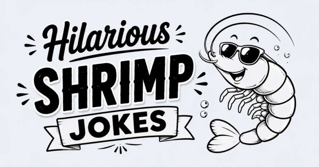 Hilarious Shrimp Jokes — black-and-white shrimp illustration on a light gray background.