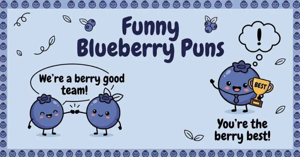 Funny blueberry puns with playful blueberries and humorous wordplay.