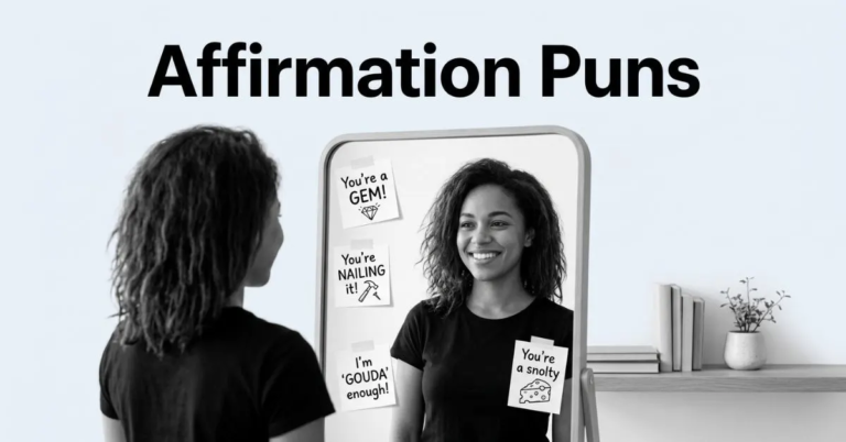 **Option 1 (Descriptive & Detailed):** > Monochrome editorial blog header featuring a woman smiling at her reflection in a standing mirror taped with witty sticky notes like "You're a GEM!" and "You're NAILING it!". Clean minimalist background with bold headline text reading "Affirmation Puns." **Option 2 (Short & Direct):** > Black-and-white photo of a smiling woman looking in a mirror covered in positive pun notes, titled "Affirmation Puns." **Option 3 (SEO-Focused):** > Conceptual monochrome header image for self-care humor, featuring sticky note affirmation puns on a mirror and bold text reading "Affirmation Puns.