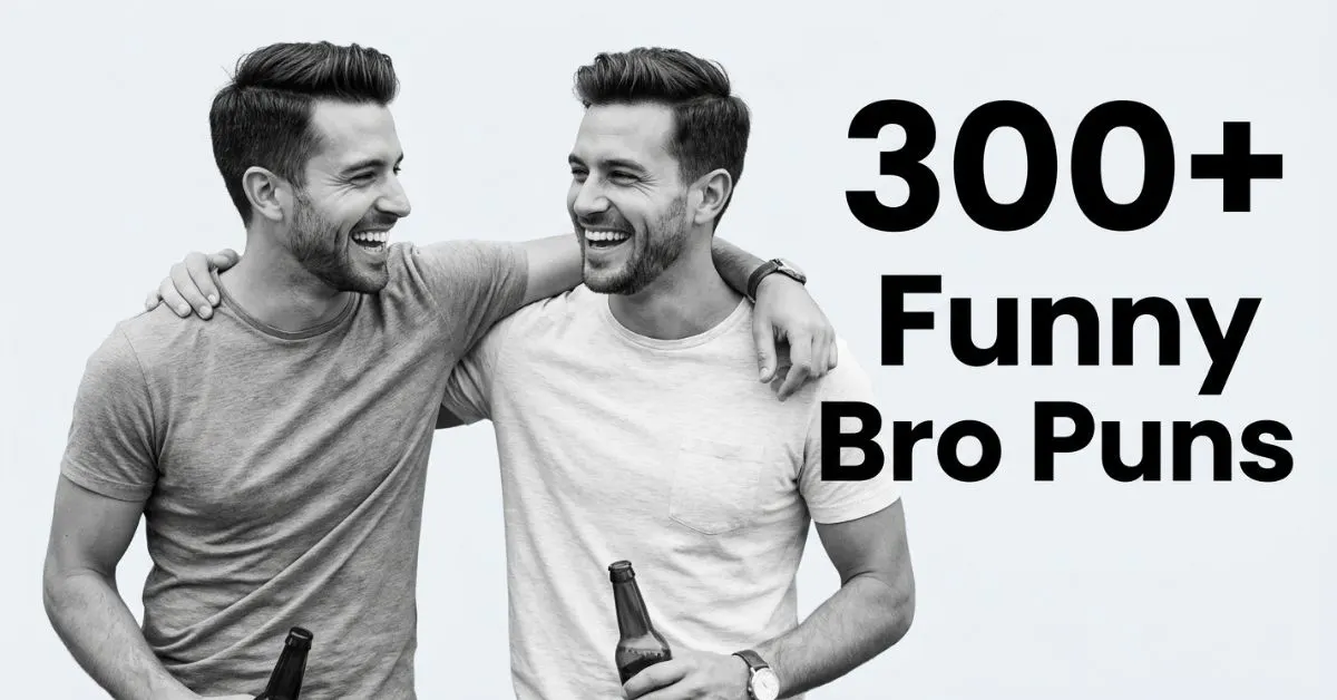 A black and white blog banner titled "300+ Funny Bro Puns" featuring two adult male best friends laughing arm-in-arm in casual t-shirts against a solid light gray background.