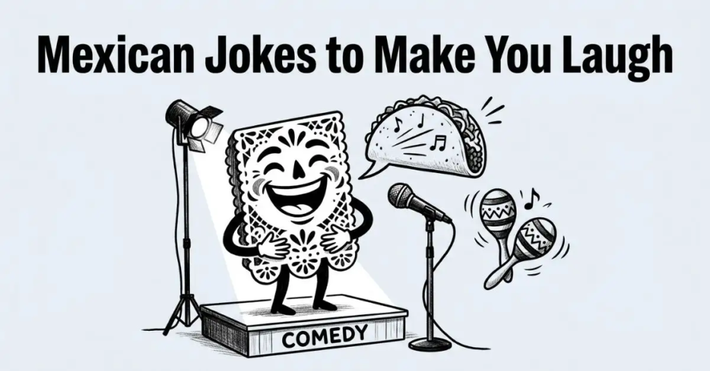 Black and white comedy scene showing a smiling papel picado character on a stage with a microphone, a spotlight, maracas, and a taco speech bubble next to the title "Mexican Jokes to Make You Laugh.