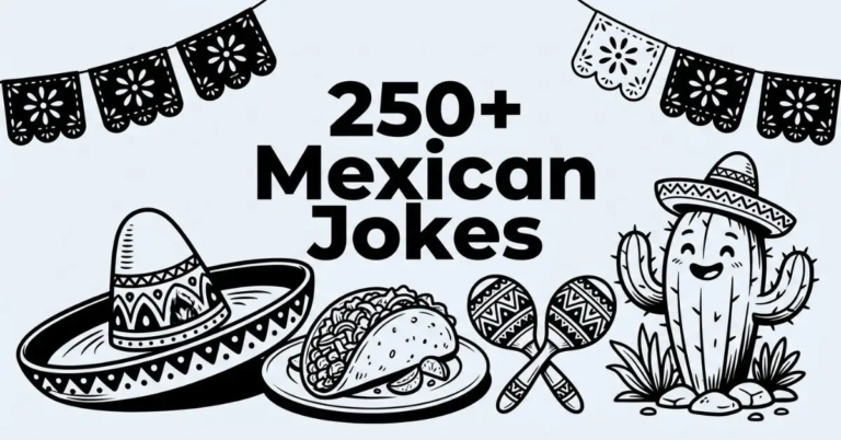Festive black and white illustration featuring a sombrero, a taco on a plate, maracas, a smiling cactus, and papel picado banners around the text "250+ Mexican Jokes.
