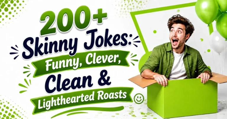 200+ Skinny Jokes: Funny, Clever, Clean & Lighthearted Roasts