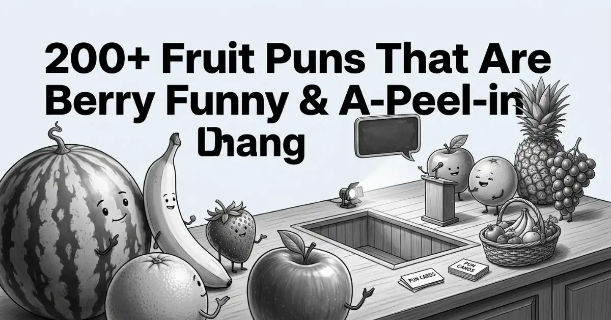 A low-angle grayscale illustration of an outdoor fruit comedy show on a wooden table, featuring oversized fruit characters including a watermelon, banana, strawberry, apple, orange, pineapple, and grapes gathered around a tiny podium and microphone, under the title "200+ Fruit Puns That Are Berry Funny & A-Peel-ing.